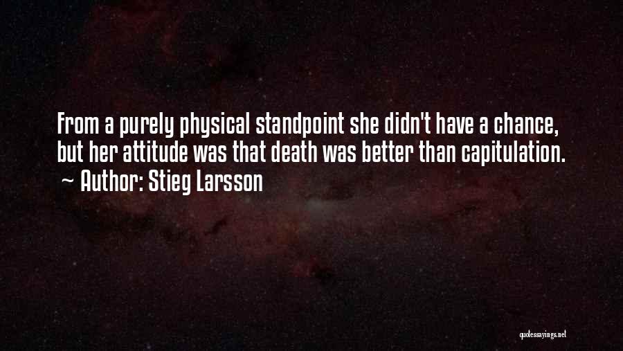 Strength And Courage In Death Quotes By Stieg Larsson