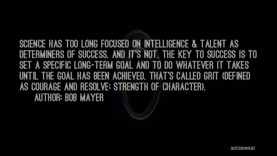 Strength And Courage Quotes By Bob Mayer