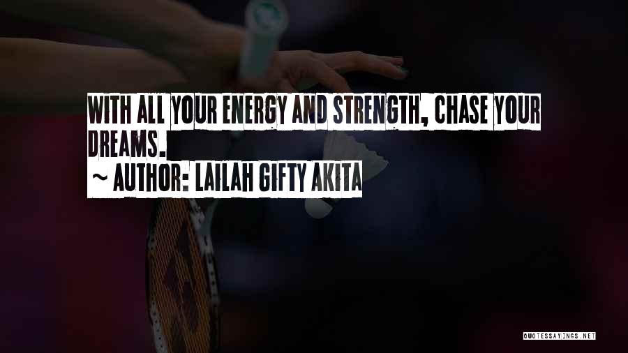 Strength And Courage Quotes By Lailah Gifty Akita