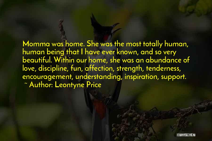 Strength And Encouragement Quotes By Leontyne Price