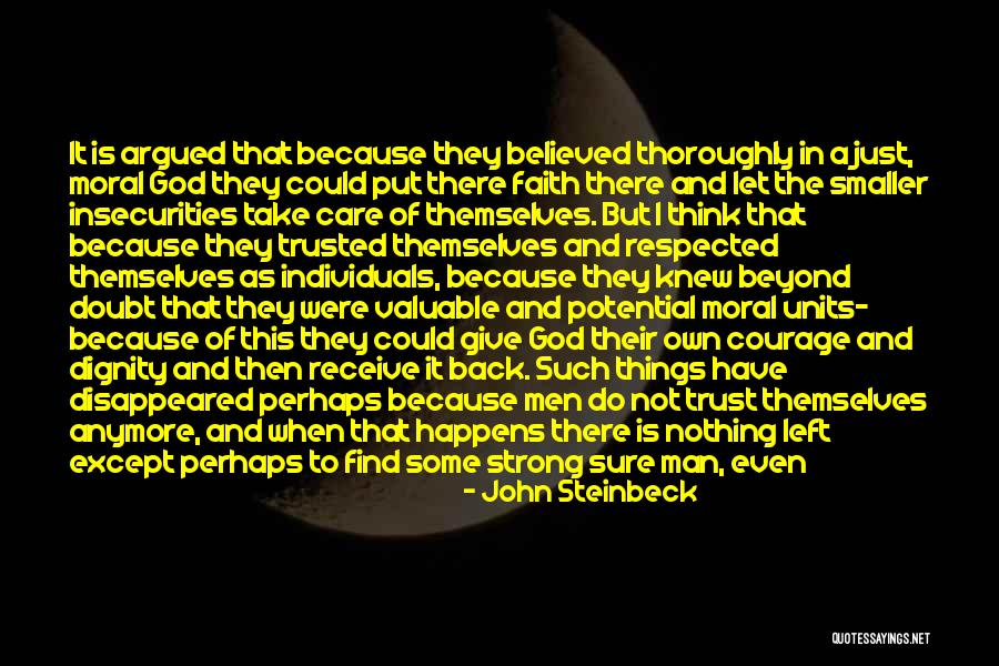 Strength And Faith In God Quotes By John Steinbeck Strength And Faith In God Quotes By John Steinbeck
