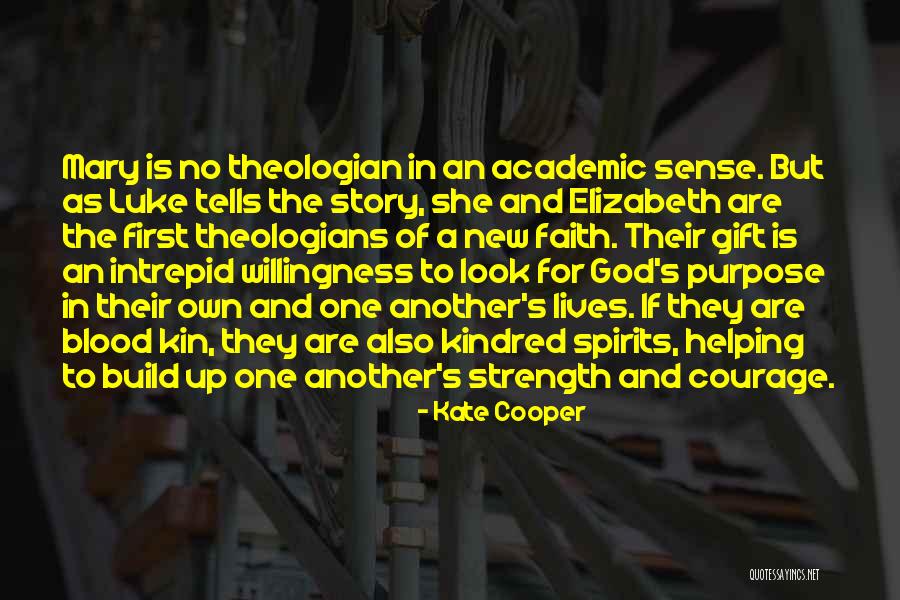 Strength And Faith In God Quotes By Kate Cooper Strength And Faith In God Quotes By Kate Cooper