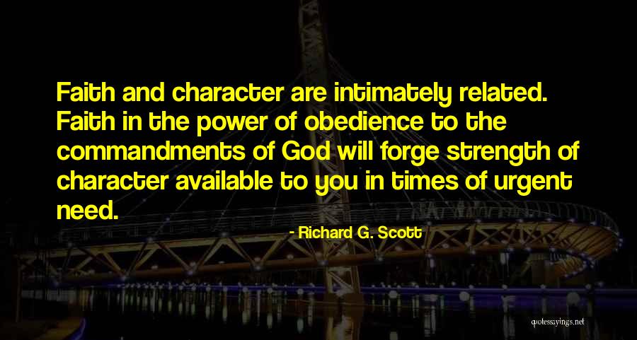 Strength And Faith In God Quotes By Richard G. Scott Strength And Faith In God Quotes By Richard G. Scott