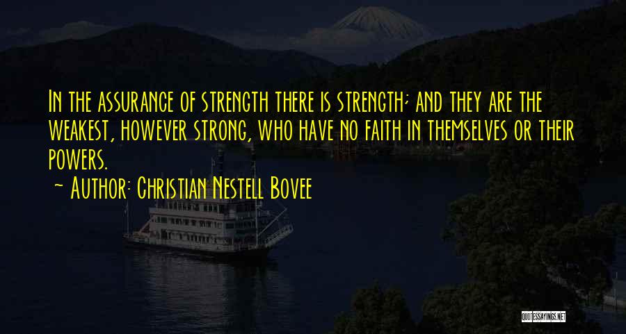 Strength And Faith Quotes By Christian Nestell Bovee