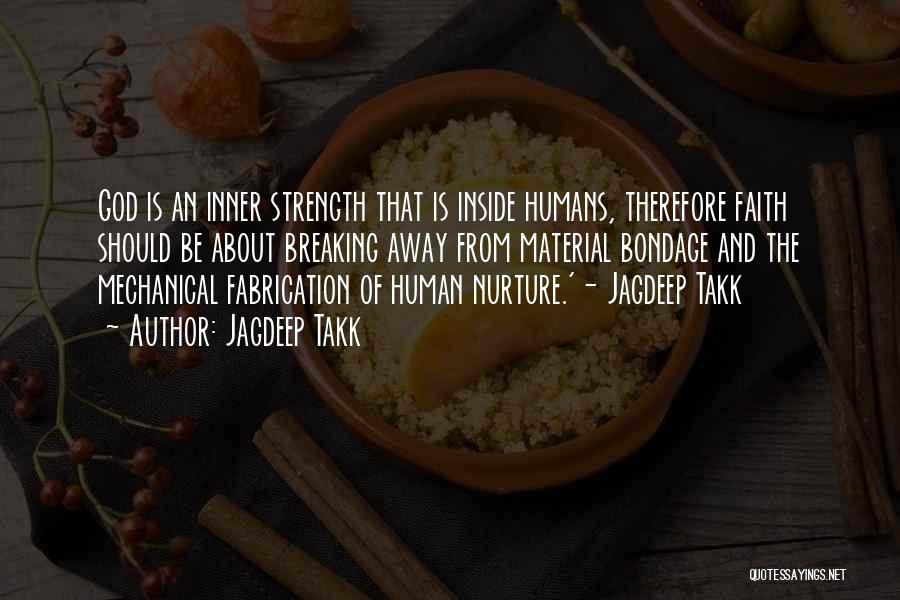 Strength And Faith Quotes By Jagdeep Takk