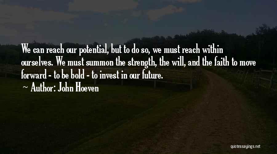 Strength And Faith Quotes By John Hoeven