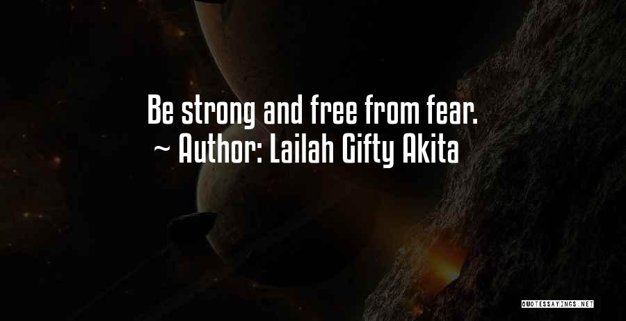 Strength And Faith Quotes By Lailah Gifty Akita