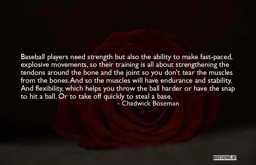 Strength And Flexibility Quotes By Chadwick Boseman Strength And Flexibility Quotes By Chadwick Boseman