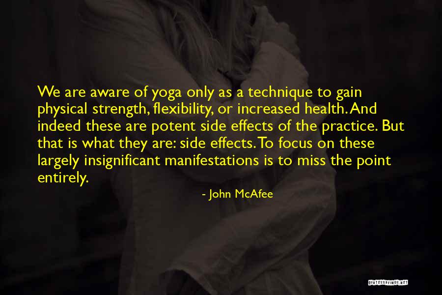 Strength And Flexibility Quotes By John McAfee Strength And Flexibility Quotes By John McAfee