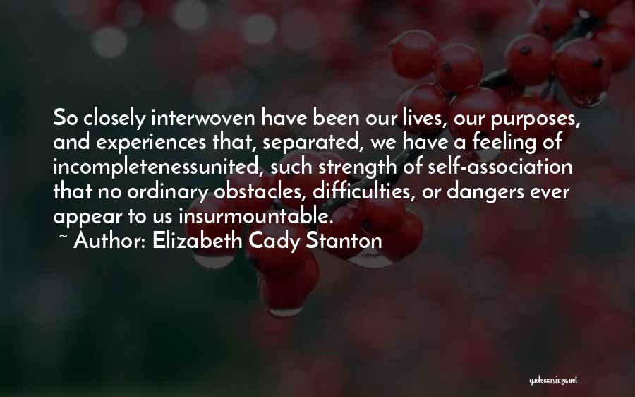 Strength And Friendship Quotes By Elizabeth Cady Stanton