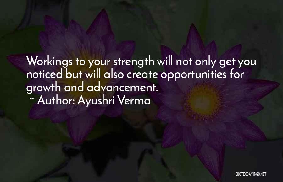 Strength And Growth Quotes By Ayushri Verma