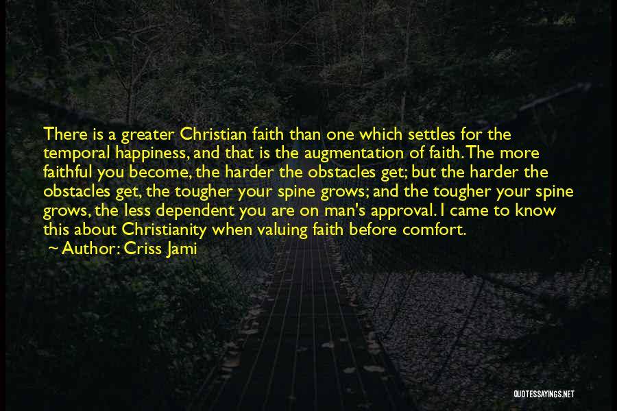 Strength And Growth Quotes By Criss Jami