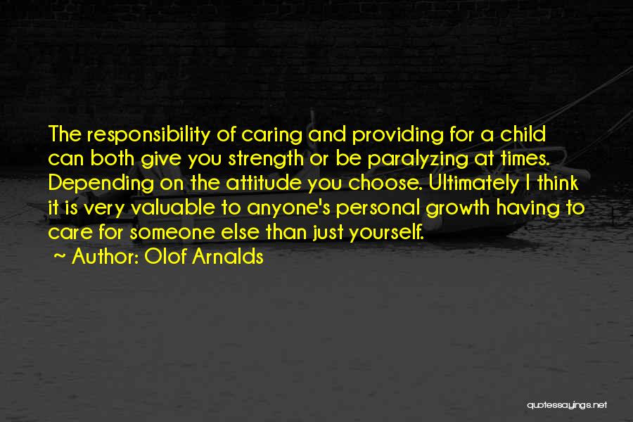 Strength And Growth Quotes By Olof Arnalds