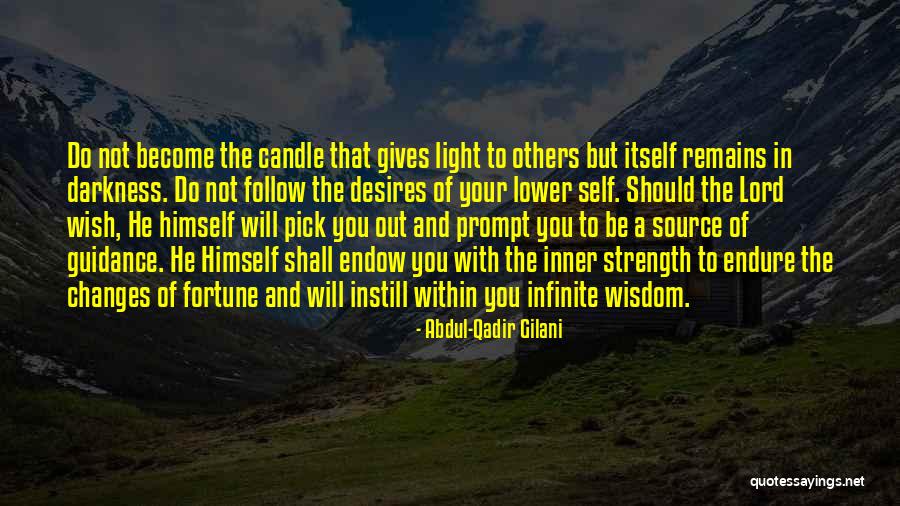 Strength And Guidance Quotes By Abdul-Qadir Gilani