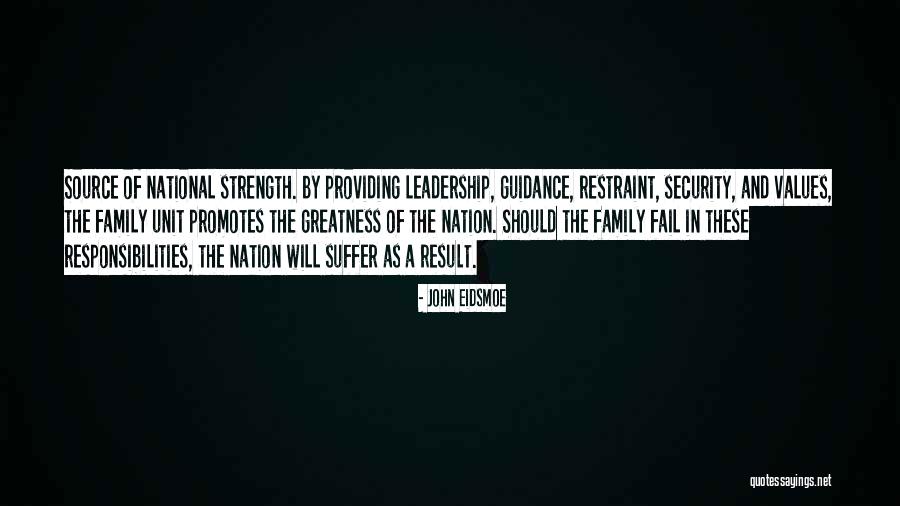 Strength And Guidance Quotes By John Eidsmoe