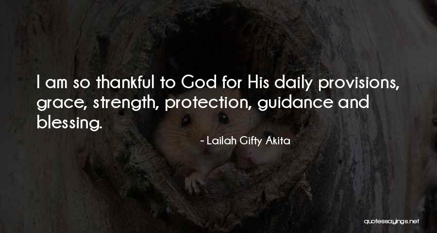 Strength And Guidance Quotes By Lailah Gifty Akita