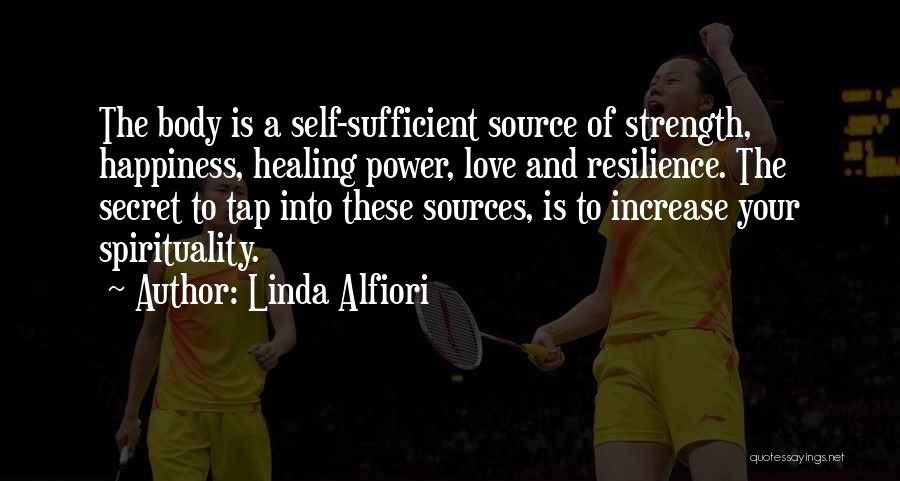 Strength And Healing Quotes By Linda Alfiori