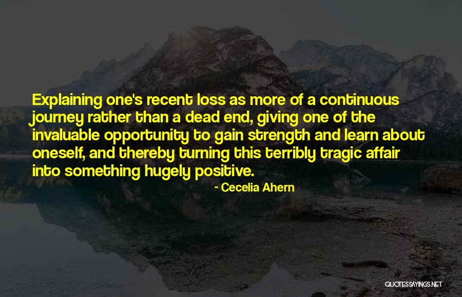 Strength And Loss Quotes By Cecelia Ahern Strength And Loss Quotes By Cecelia Ahern