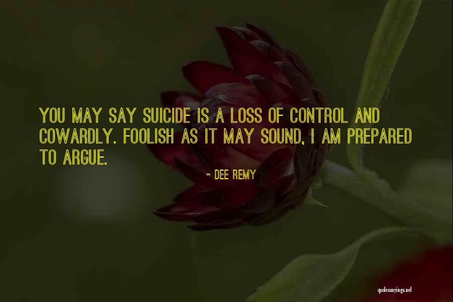 Strength And Loss Quotes By Dee Remy Strength And Loss Quotes By Dee Remy