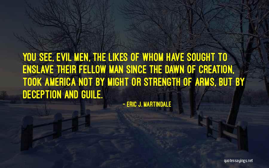 Strength And Loss Quotes By Eric J. Martindale Strength And Loss Quotes By Eric J. Martindale