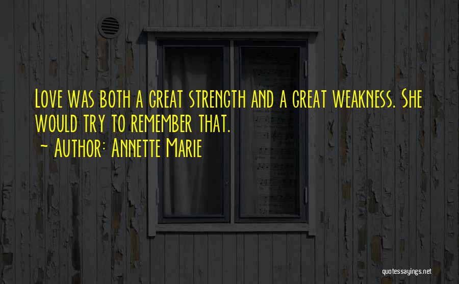 Strength And Love Quotes By Annette Marie