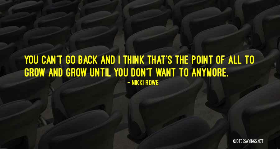 Strength And Love Quotes By Nikki Rowe Strength And Love Quotes By Nikki Rowe