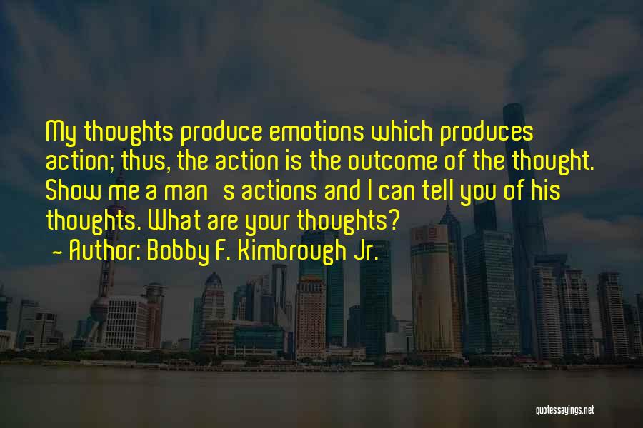 Strength And Motivation Quotes By Bobby F. Kimbrough Jr.