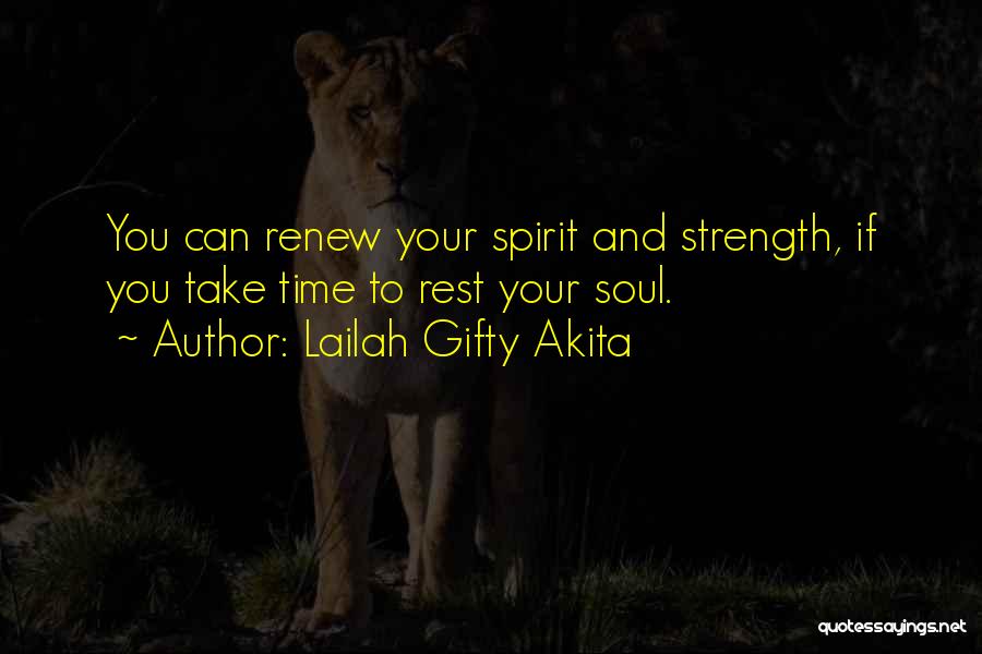 Strength And Motivation Quotes By Lailah Gifty Akita