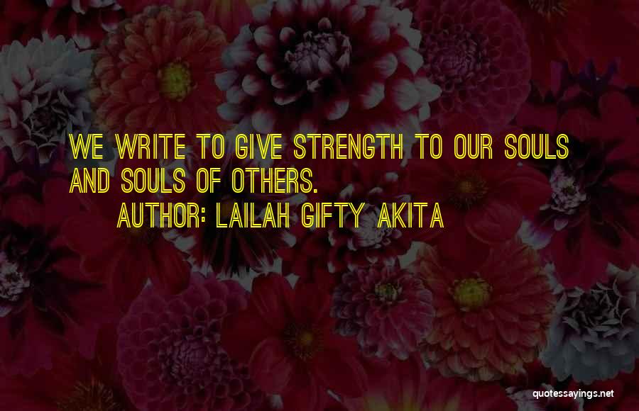 Strength And Motivation Quotes By Lailah Gifty Akita