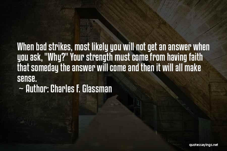 Strength And Moving Quotes By Charles F. Glassman