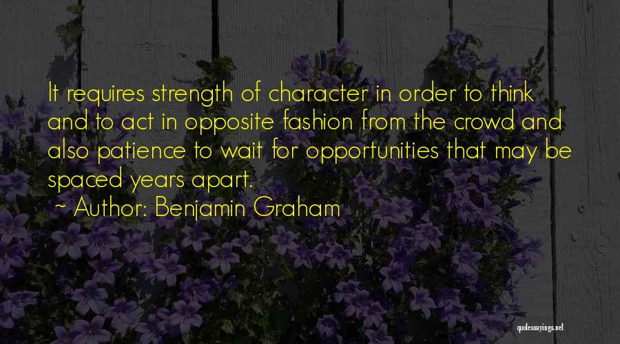 Strength And Patience Quotes By Benjamin Graham