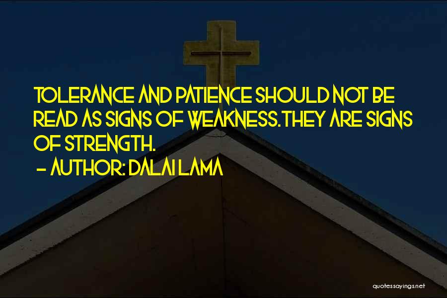 Strength And Patience Quotes By Dalai Lama