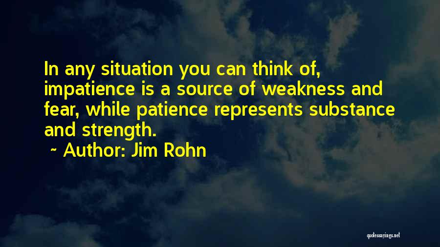 Strength And Patience Quotes By Jim Rohn