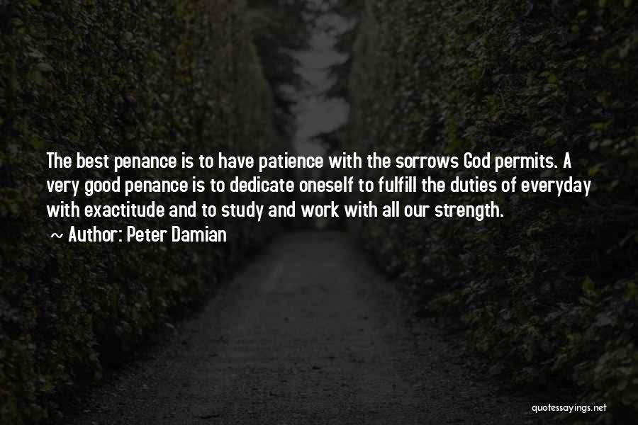 Strength And Patience Quotes By Peter Damian