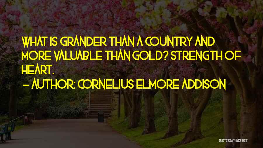 Strength And Perseverance Quotes By Cornelius Elmore Addison