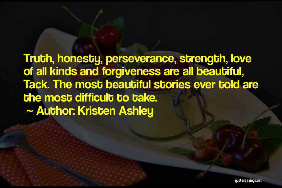 Strength And Perseverance Quotes By Kristen Ashley