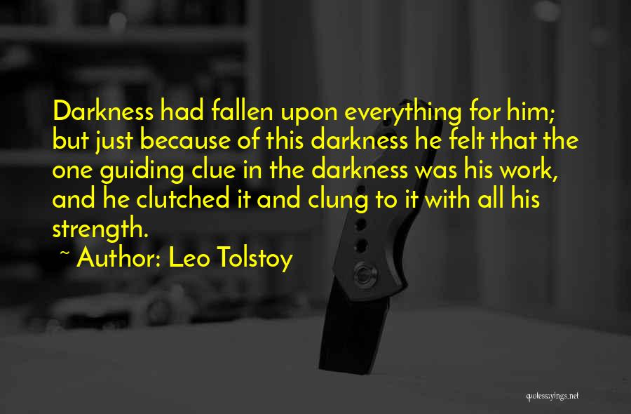 Strength And Perseverance Quotes By Leo Tolstoy
