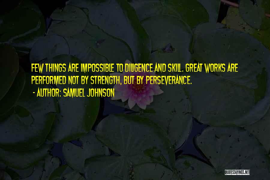 Strength And Perseverance Quotes By Samuel Johnson