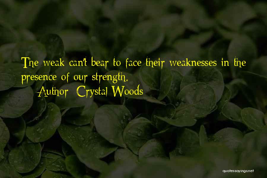 Strength And Persistence Quotes By Crystal Woods