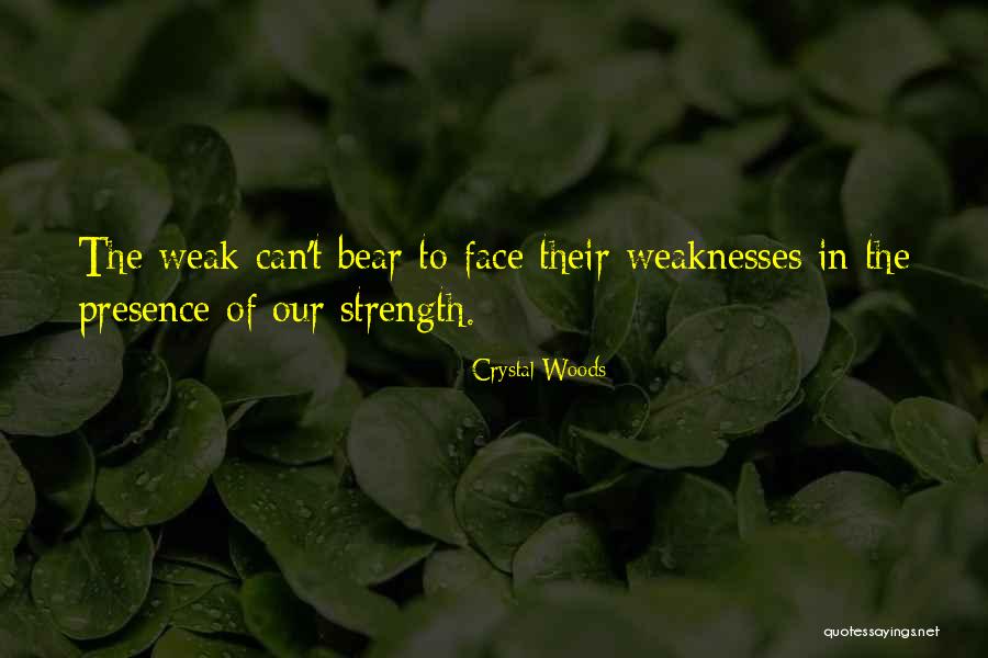 Strength And Persistence Quotes By Crystal Woods