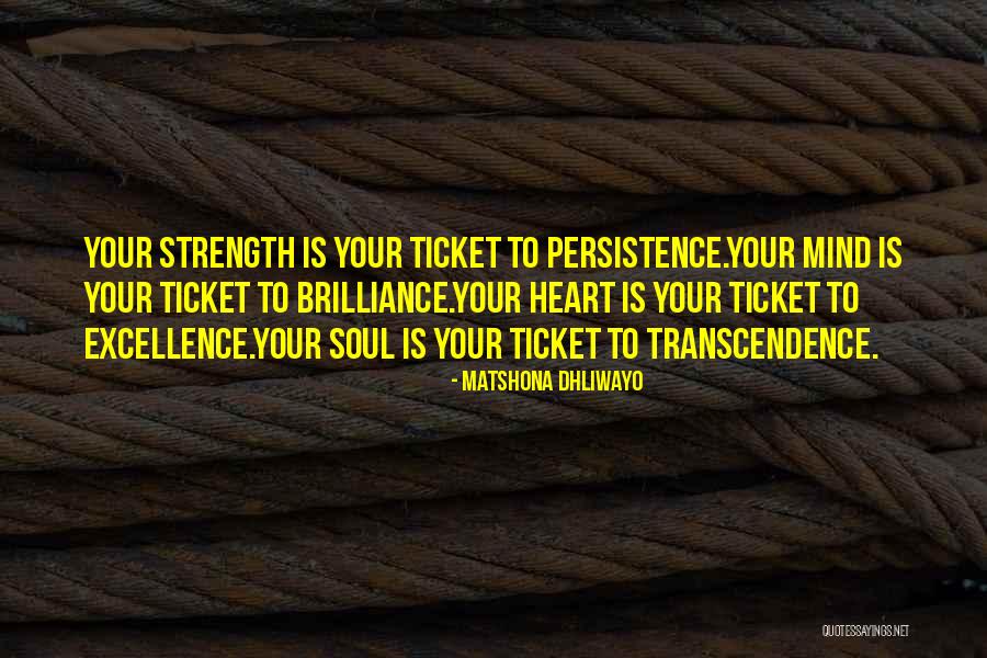 Strength And Persistence Quotes By Matshona Dhliwayo