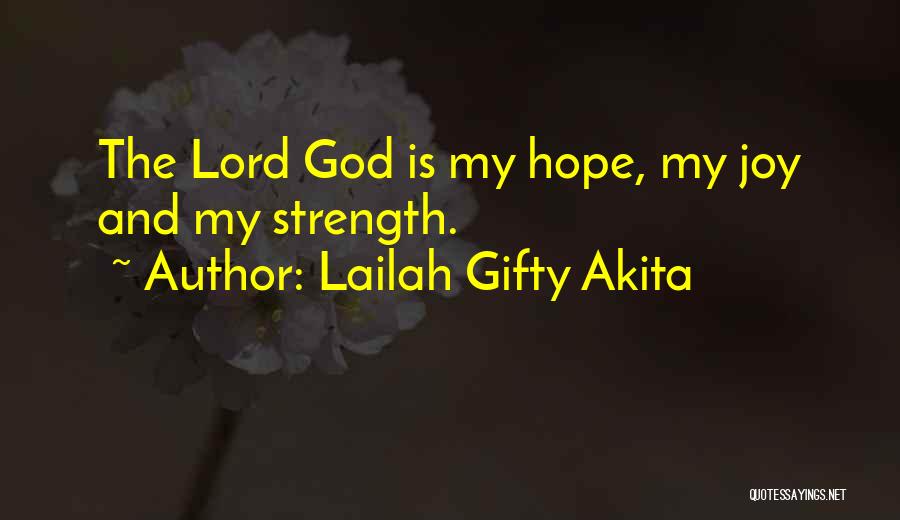 Strength And Positivity Quotes By Lailah Gifty Akita