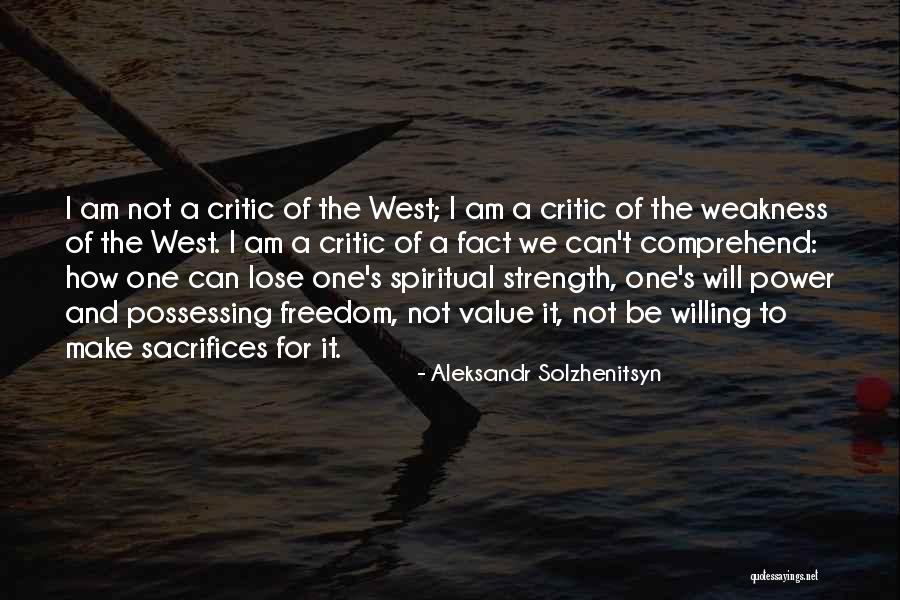 Strength And Power Quotes By Aleksandr Solzhenitsyn