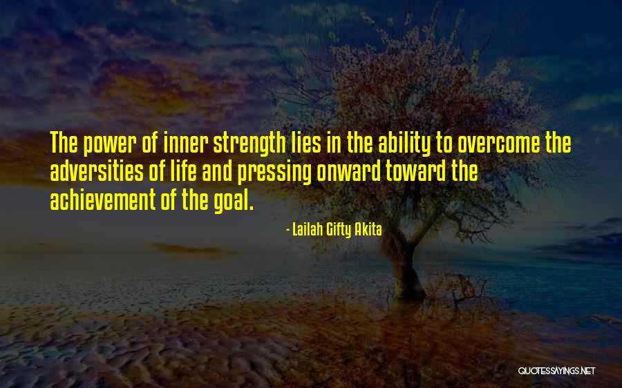 Strength And Power Quotes By Lailah Gifty Akita