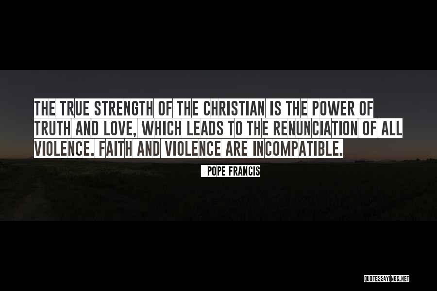 Strength And Power Quotes By Pope Francis