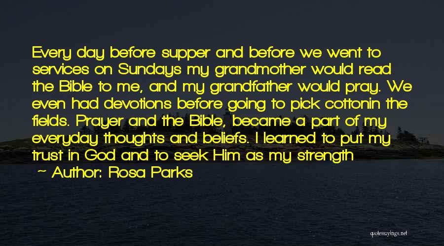 Strength And Prayer Quotes By Rosa Parks