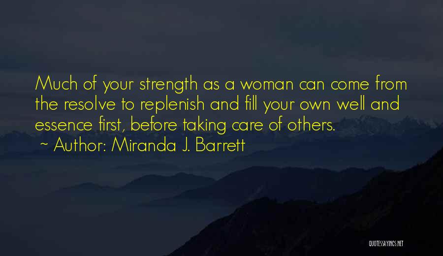 Strength And Resolve Quotes By Miranda J. Barrett