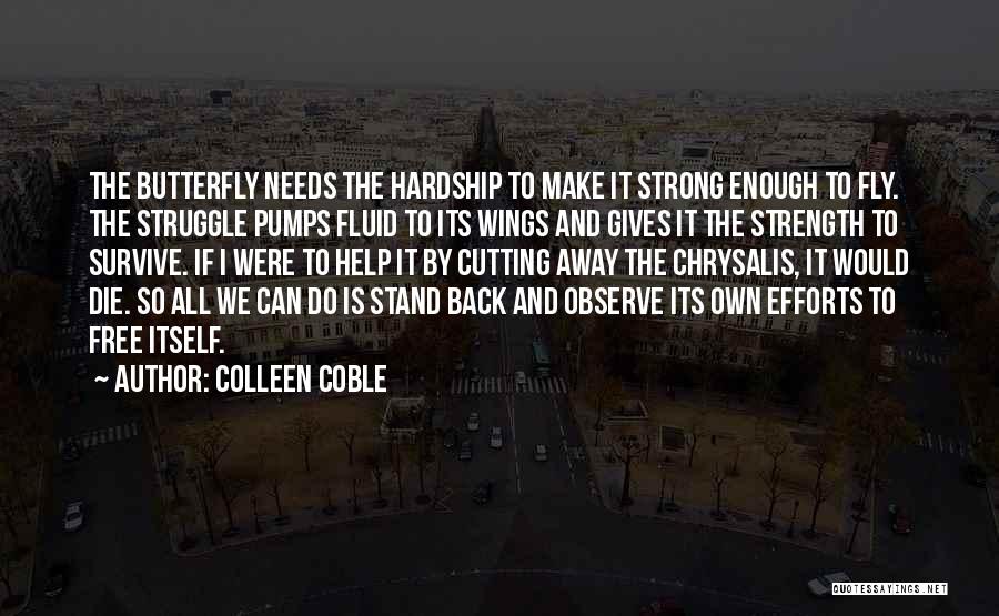 Strength And Struggle Quotes By Colleen Coble