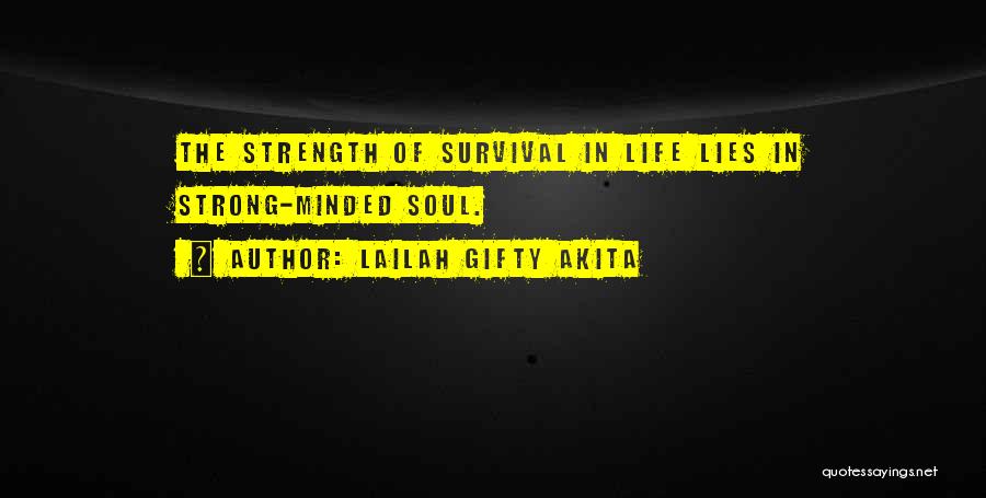 Strength And Surviving Quotes By Lailah Gifty Akita