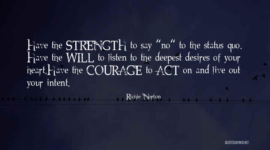 Strength And Trust Quotes By Richie Norton Strength And Trust Quotes By Richie Norton